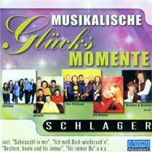 Various - Musikalische Glücks Momente - Schlager download free Various - Musikalische Glücks Momente - Schlager download mp3 flac