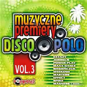Various - Muzyczne Premiery Disco Polo Vol.3 download free