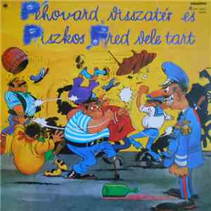 Various - Péhovard Visszatér És Piszkos Fred Vele Tart download free Various - Péhovard Visszatér És Piszkos Fred Vele Tart download mp3 flac