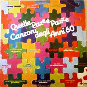 Various - Quelle Pazze Pazze Canzoni Degli Anni '60 download mp3 flac