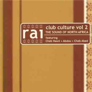 Various - Rai Club Culture Vol 2 (The Sound Of North Africa) download free Various - Rai Club Culture Vol 2 (The Sound Of North Africa) download mp3 flac