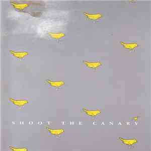 Various - Shoot The Canary download free