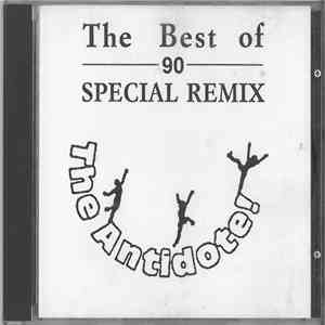 Various - The Best Of 90 Special Remix Vol. 3 - The Antidote! download free