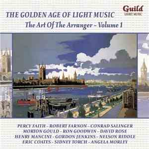 Various - The Golden Age Of Light Music: The Art Of The Arranger Volume 1 download mp3 flac