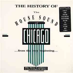 Various - The History Of The House Sound Of Chicago (...From The Very Beginning...) - The Story Continues download free
