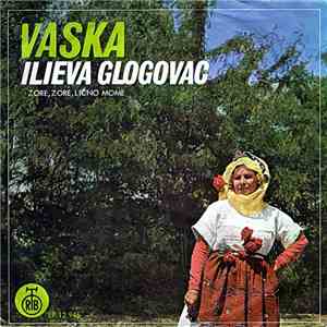 Vaska Ilieva Glogovac - Zore, Zore Lično Mome download free Vaska Ilieva Glogovac - Zore, Zore Lično Mome download mp3 flac