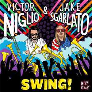Victor Niglio & Jake Sgarlato - Swing! download free
