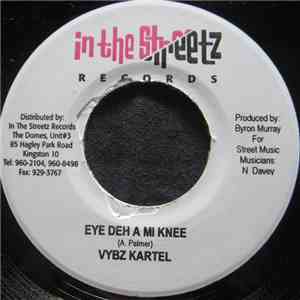 Vybz Kartel - Eye Deh A Mi Knee download free