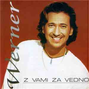 Werner - Z Vami Za Vedno download free