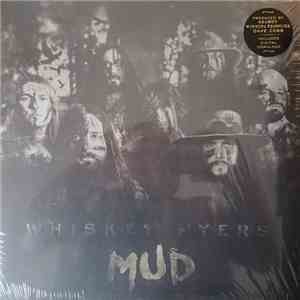 Whiskey Myers - Mud download free