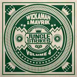 Wickaman & Mavrik - Jungle Strikes Volume 4 download free Wickaman & Mavrik - Jungle Strikes Volume 4 download mp3 flac