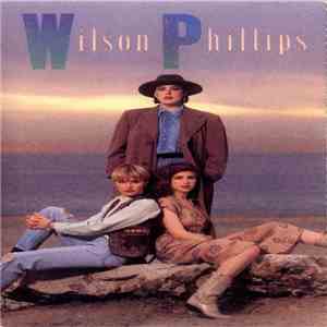 Wilson Phillips - Wilson Phillips download mp3 flac