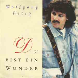 Wolfgang Petry - Du Bist Ein Wunder download mp3 flac