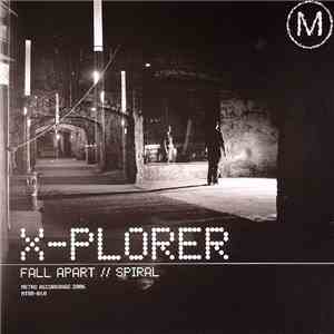 X-Plorer - Fall Apart / Spiral download mp3 flac