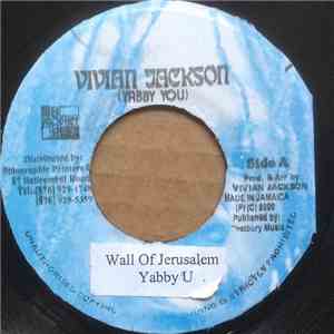 Yabby U - Wall Of Jerusalem download free Yabby U - Wall Of Jerusalem download mp3 flac