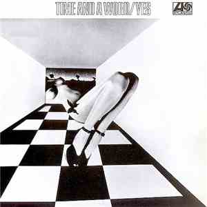 Yes - Time And A Word download mp3 flac