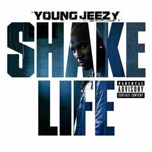 Young Jeezy - Shake Life download mp3 flac
