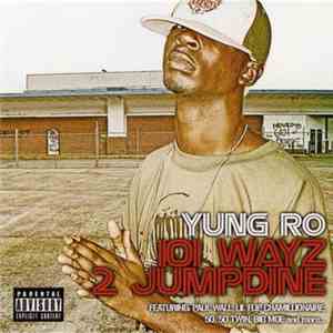 Yung Ro - 101 Wayz 2 Jumpdine download free