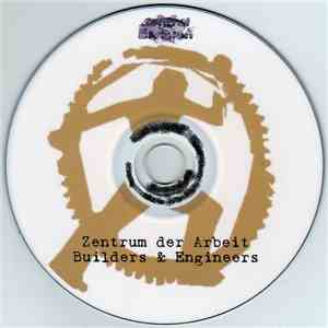 Zentrum Der Arbeit - Builders & Engineers download mp3 flac